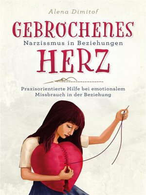 cover image of Gebrochenes Herz Narzissmus in Beziehungen